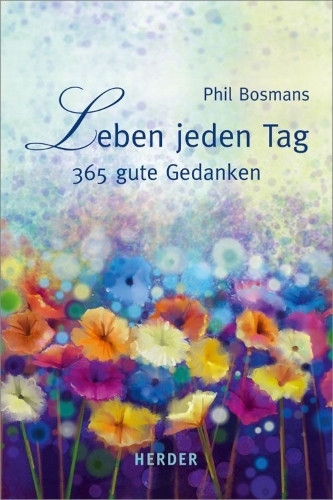 Buchcover und Innenansicht für das Buch: Leben jeden Tag. 365 Vitamine für das Herz