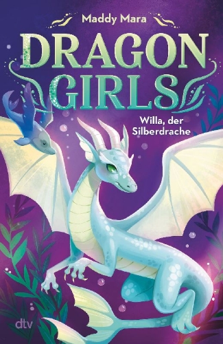 Buchcover und Innenansicht für das Buch: Dragon Girls - Willa, der Silberdrache
