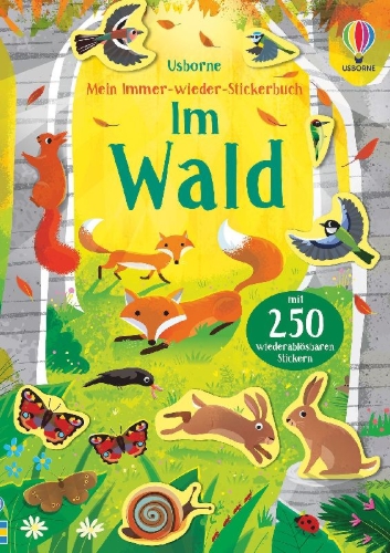 Buchcover und Innenansicht für das Buch: Mein Immer-wieder-Stickerbuch: Im Wald