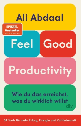 Buchcover und Innenansicht für das Buch: Feel-Good Productivity