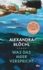 Buchcover und Innenansicht für das Buch: Was das Meer verspricht
