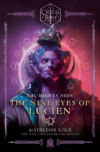 Buchcover und Innenansicht für das Buch: Critical Role: The Mighty Nein - The Nine Eyes of Lucien