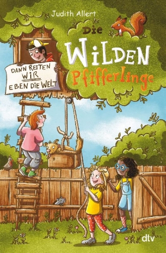 Buchcover und Innenansicht für das Buch: Die wilden Pfifferlinge - Dann retten wir eben die Welt!