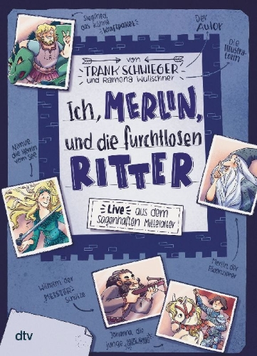 Buchcover und Innenansicht für das Buch: Ich, Merlin, und die furchtlosen Ritter