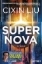 Buchcover und Innenansicht für das Buch: ¿¿¿¿¿ (Chaoxinxing Jiyuan / The Supernova Era)