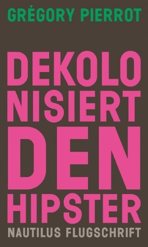 Buchcover und Innenansicht für das Buch: Decolonize Hipsters