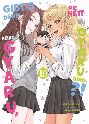 Buchcover und Innenansicht für das Buch: Gibt's denn keine Gyaru, die nett zu Otaku sind?! 10