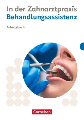 Buchcover und Innenansicht für das Buch: Zahnmedizinische Fachangestellte. Behandlungsassistenz - Arbeitsbuch