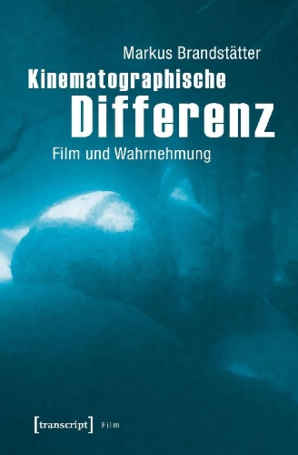 Buchcover und Innenansicht für das Buch: Kinematographische Differenz