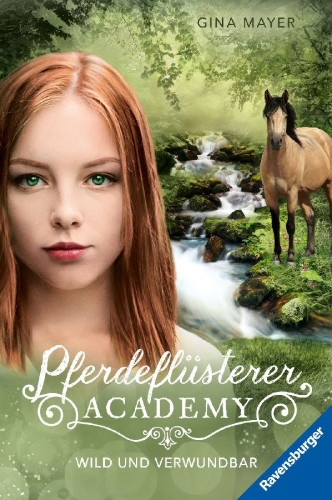 Buchcover und Innenansicht für das Buch: Pferdeflüsterer-Academy, Band 12 - Wild und verwundbar