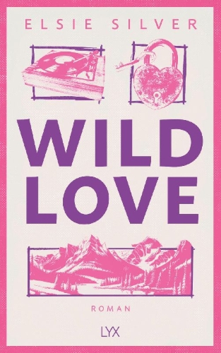 Buchcover und Innenansicht für das Buch: Wild Love (Rose Hill)
