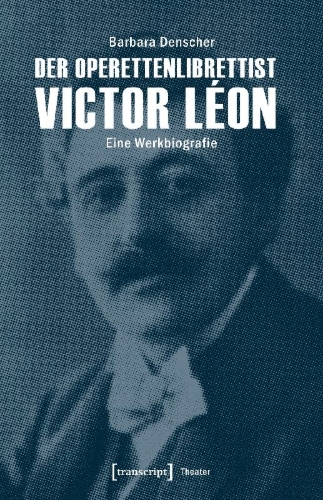 Buchcover und Innenansicht für das Buch: Der Operettenlibrettist Victor Léon
