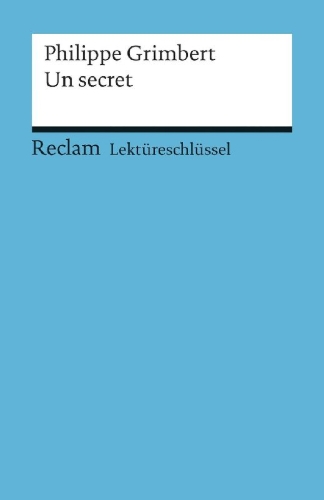 Buchcover und Innenansicht für das Buch: Lektüreschlüssel zu Philippe Grimbert: Un secret