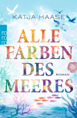 Buchcover und Innenansicht für das Buch: Alle Farben des Meeres