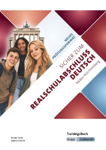 Buchcover und Innenansicht für das Buch: Sicher zum Realschulabschluss Deutsch Baden-Württemberg neues Prüfungsformat 2027