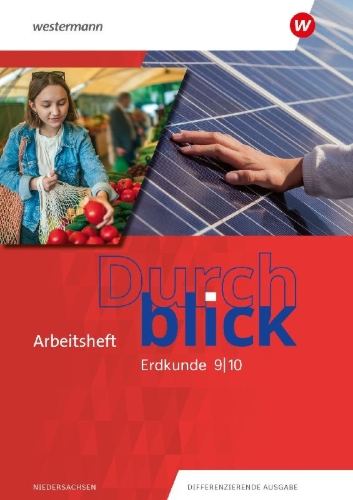Buchcover und Innenansicht für das Buch: Durchblick Erdkunde 9 / 10. Arbeitsheft. Für Niedersachsen