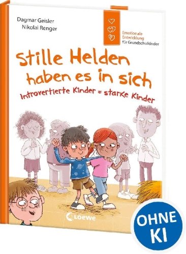 Buchcover und Innenansicht für das Buch: Stille Helden haben es in sich (Starke Kinder, glückliche Eltern)