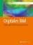 Buchcover und Innenansicht für das Buch: Digitales Bild