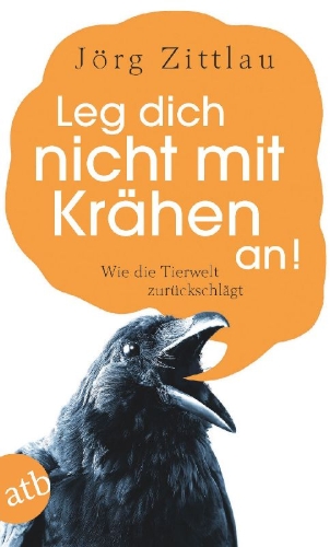 Buchcover und Innenansicht für das Buch: Leg dich nicht mit Krähen an!