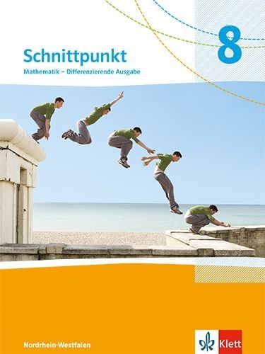 Buchcover und Innenansicht für das Buch: Schnittpunkt Mathematik 8. Differenzierende Ausgabe Nordrhein-Westfalen ab 2022. Schulbuch