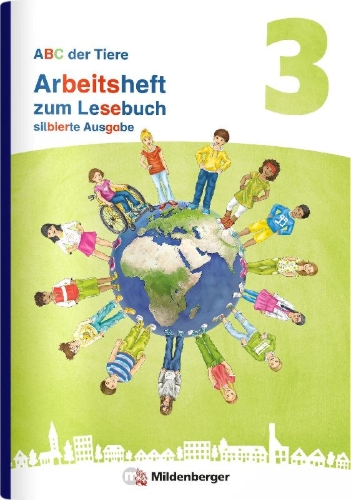 Buchcover und Innenansicht für das Buch: ABC der Tiere 3 Neubearbeitung - Arbeitsheft zum Lesebuch silbierte Ausgabe