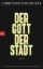 Buchcover und Innenansicht für das Buch: Der Gott der Stadt