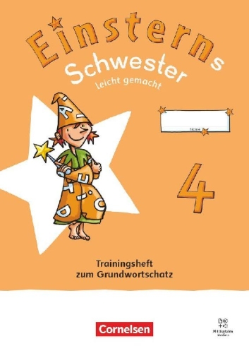 Buchcover und Innenansicht für das Buch: Einsterns Schwester 4. Schuljahr - Leicht gemacht - Sprache und Lesen - Neubearbeitung 2022 - Trainingsheft zum Grundwortschatz -