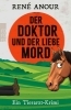 Buchcover und Innenansicht für das Buch: Der Doktor und der liebe Mord