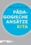 Buchcover und Innenansicht für das Buch: Pädagogische Ansätze in der Kita