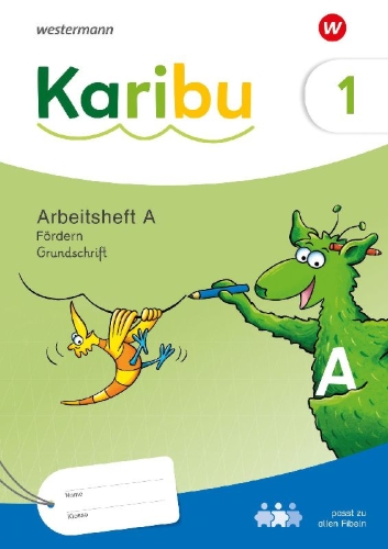 Buchcover und Innenansicht für das Buch: Karibu. Arbeitsheft Fördern 1 (A) Grundschrift