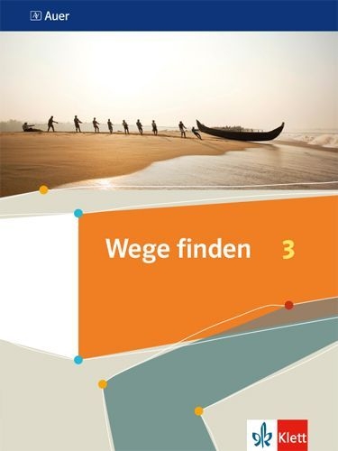 Buchcover und Innenansicht für das Buch: Wege finden 3. Schulbuch Klasse 9/10