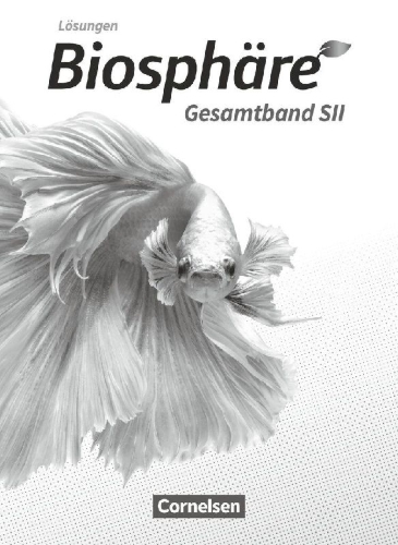 Buchcover und Innenansicht für das Buch: Biosphäre Sekundarstufe II - 2.0 - Gesamtband - Lösungen zum Schülerbuch