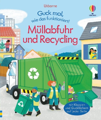 Buchcover und Innenansicht für das Buch: Guck mal, wie das funktioniert! Müllabfuhr und Recycling