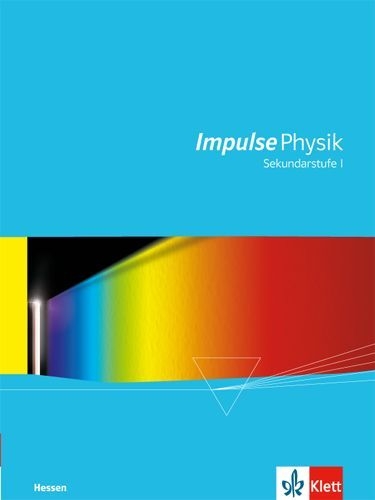 Buchcover und Innenansicht für das Buch: Impulse Physik Hessen. Schülerbuch Sekundarstufe I