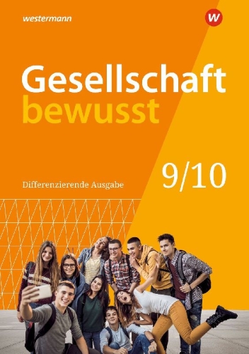 Buchcover und Innenansicht für das Buch: Gesellschaft bewusst 9 10. Schulbuch, Für Niedersachsen