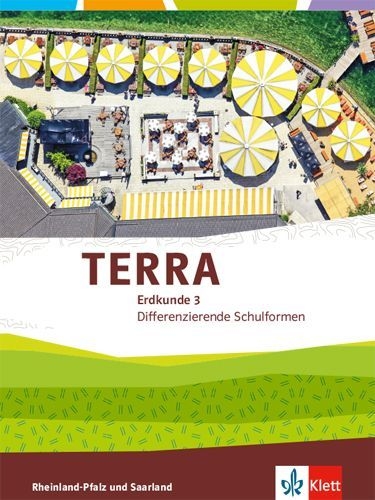 Buchcover und Innenansicht für das Buch: TERRA Erdkunde für Rheinland-Pfalz und Saarland 3. Ausgabe für Realschulen und Differenzierende Schularten. Schülerbuch Klasse 9/10