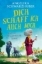 Buchcover und Innenansicht für das Buch: Dich schaff ich auch noch