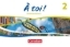 Buchcover und Innenansicht für das Buch: À toi ! Band 2 - Vokabeltaschenbuch