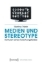 Buchcover und Innenansicht für das Buch: Medien und Stereotype