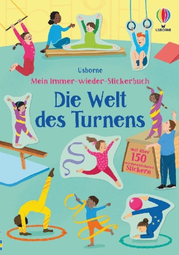 Buchcover und Innenansicht für das Buch: Mein Immer-wieder-Stickerbuch: Die Welt des Turnens