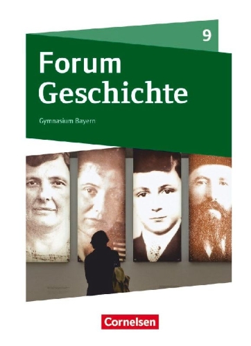 Buchcover und Innenansicht für das Buch: Forum Geschichte 9. Jahrgangsstufe - Gymnasium Bayern - Das kurze 20. Jahrhundert