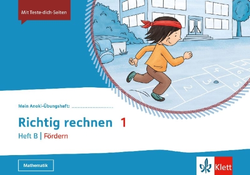 Buchcover und Innenansicht für das Buch: Mein Anoki-Übungsheft. Richtig Rechnen 1. Heft B | Fördern. Übungsheft Klasse 1