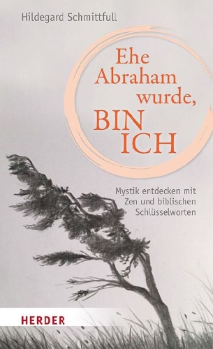 Buchcover und Innenansicht für das Buch: Ehe Abraham wurde, bin ich