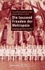 Buchcover und Innenansicht für das Buch: Die tausend Freuden der Metropole
