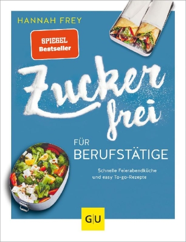 Buchcover und Innenansicht für das Buch: Zuckerfrei für Berufstätige