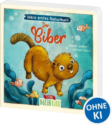 Buchcover und Innenansicht für das Buch: Mein erstes Naturbuch - Der Biber
