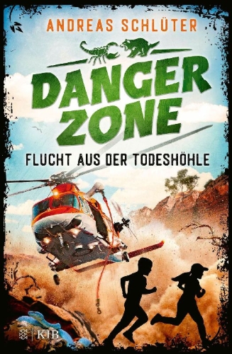 Buchcover und Innenansicht für das Buch: Dangerzone - Flucht aus der Todeshöhle