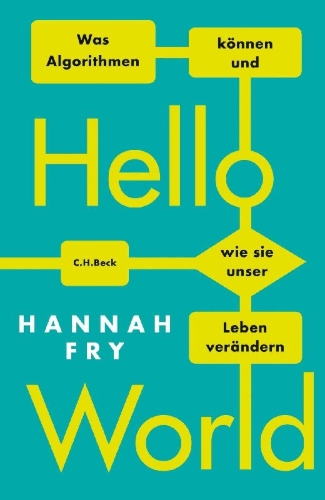 Buchcover und Innenansicht für das Buch: Hello World. How to Be Human in the Age of Machine