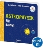 Buchcover und Innenansicht für das Buch: Baby University: Astrophysics for Babies (OT)