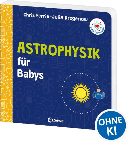Buchcover und Innenansicht für das Buch: Baby University: Astrophysics for Babies (OT)